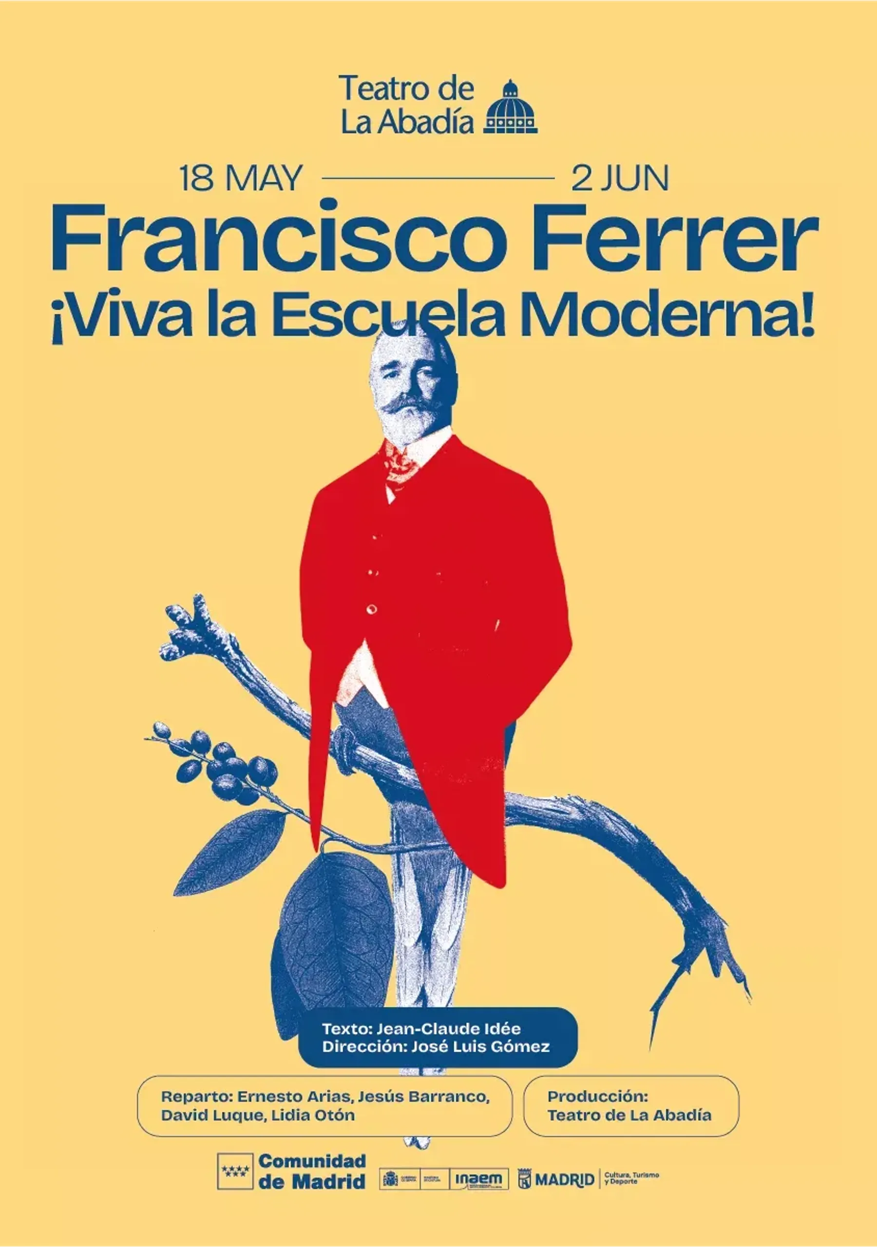 Francisco Ferrer. ¡Viva la Escuela Moderna!