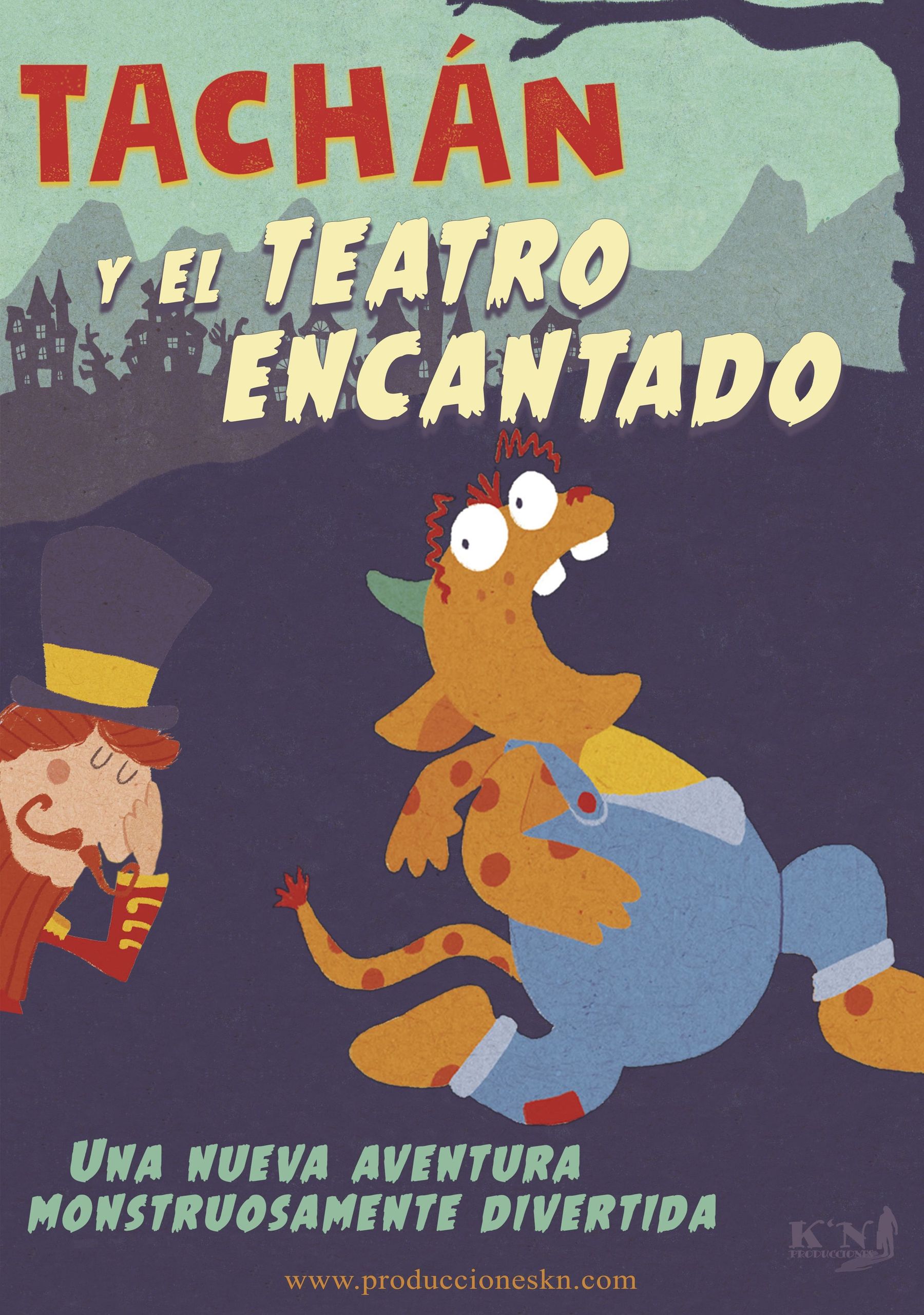 Tachán y el Teatro Encantado