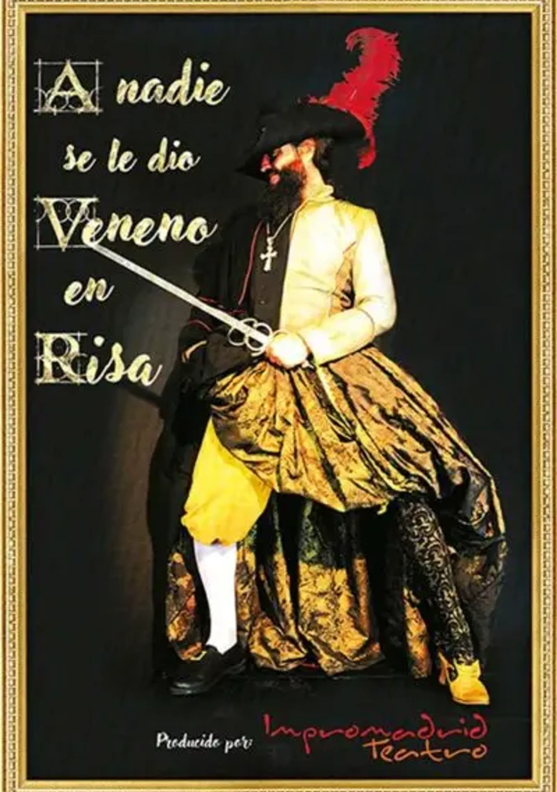 A nadie se le dio veneno en risa