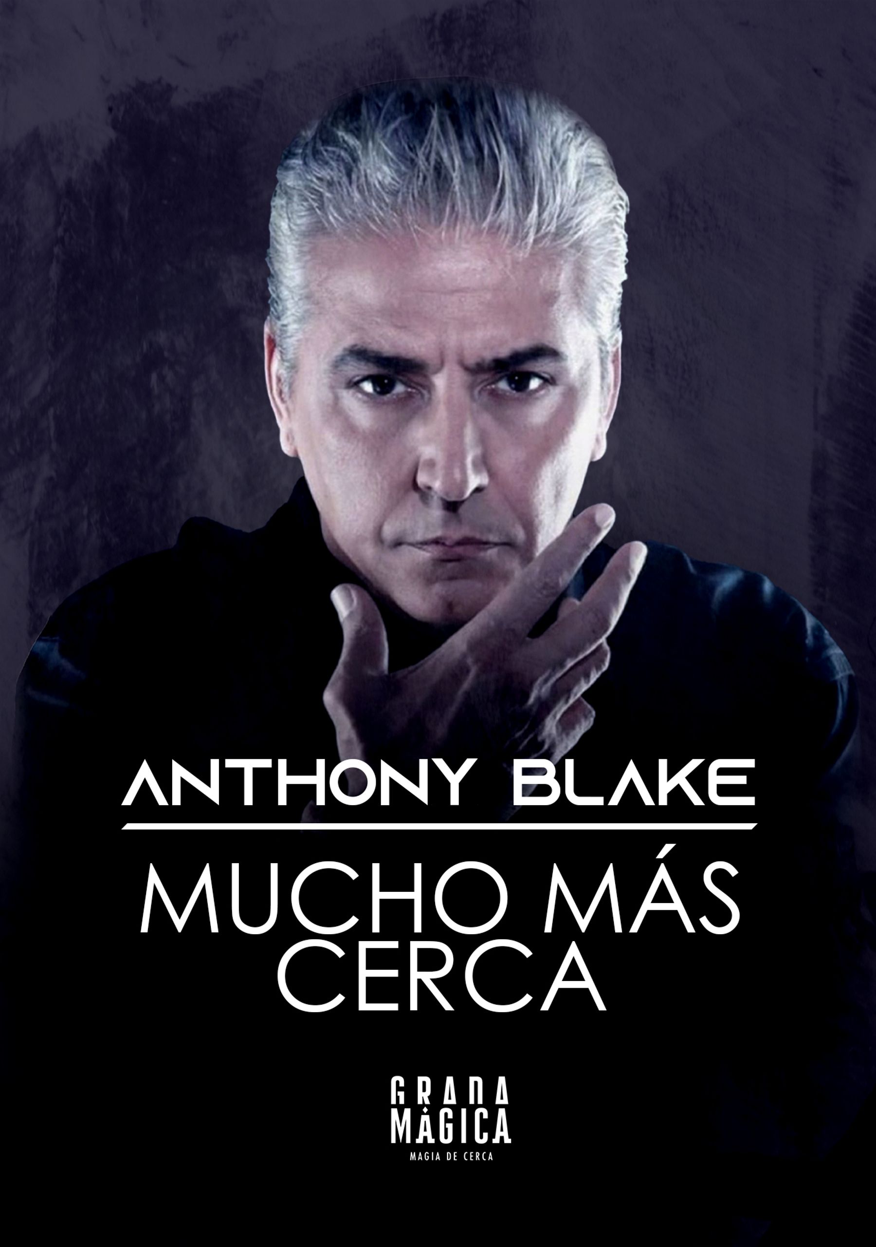 Anthony Blake - Mucho más de cerca