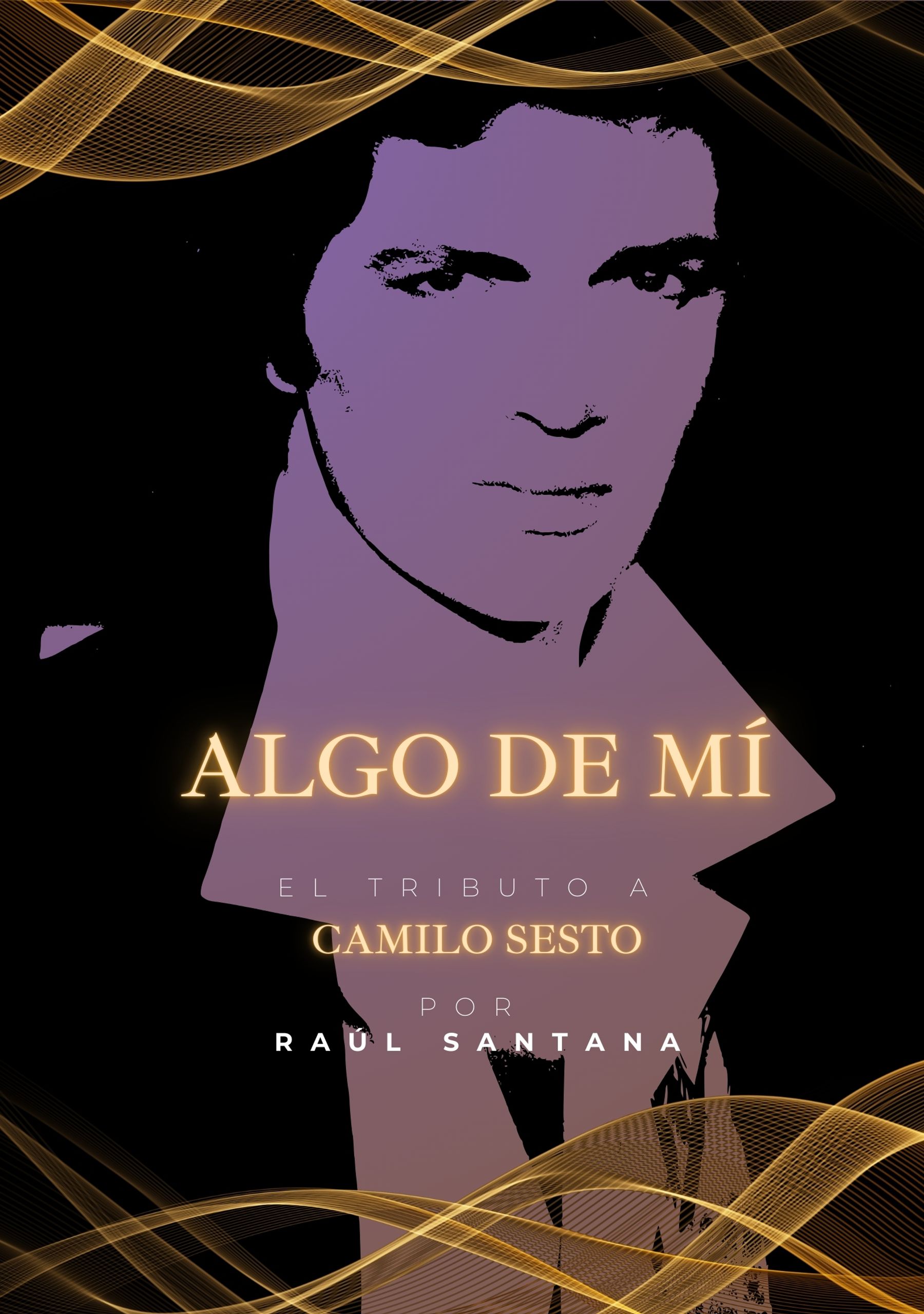 Algo de mí. Tributo a Camilo Sesto