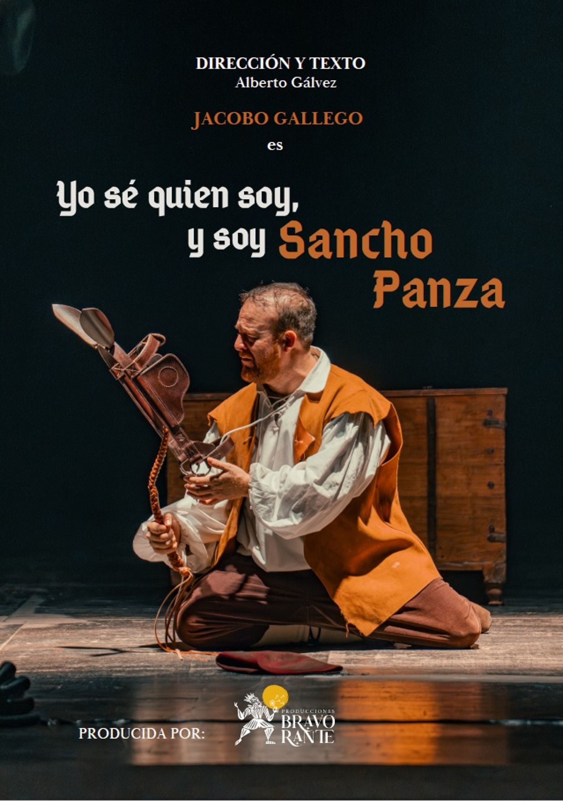 Yo sé quién soy, y soy Sancho Panza