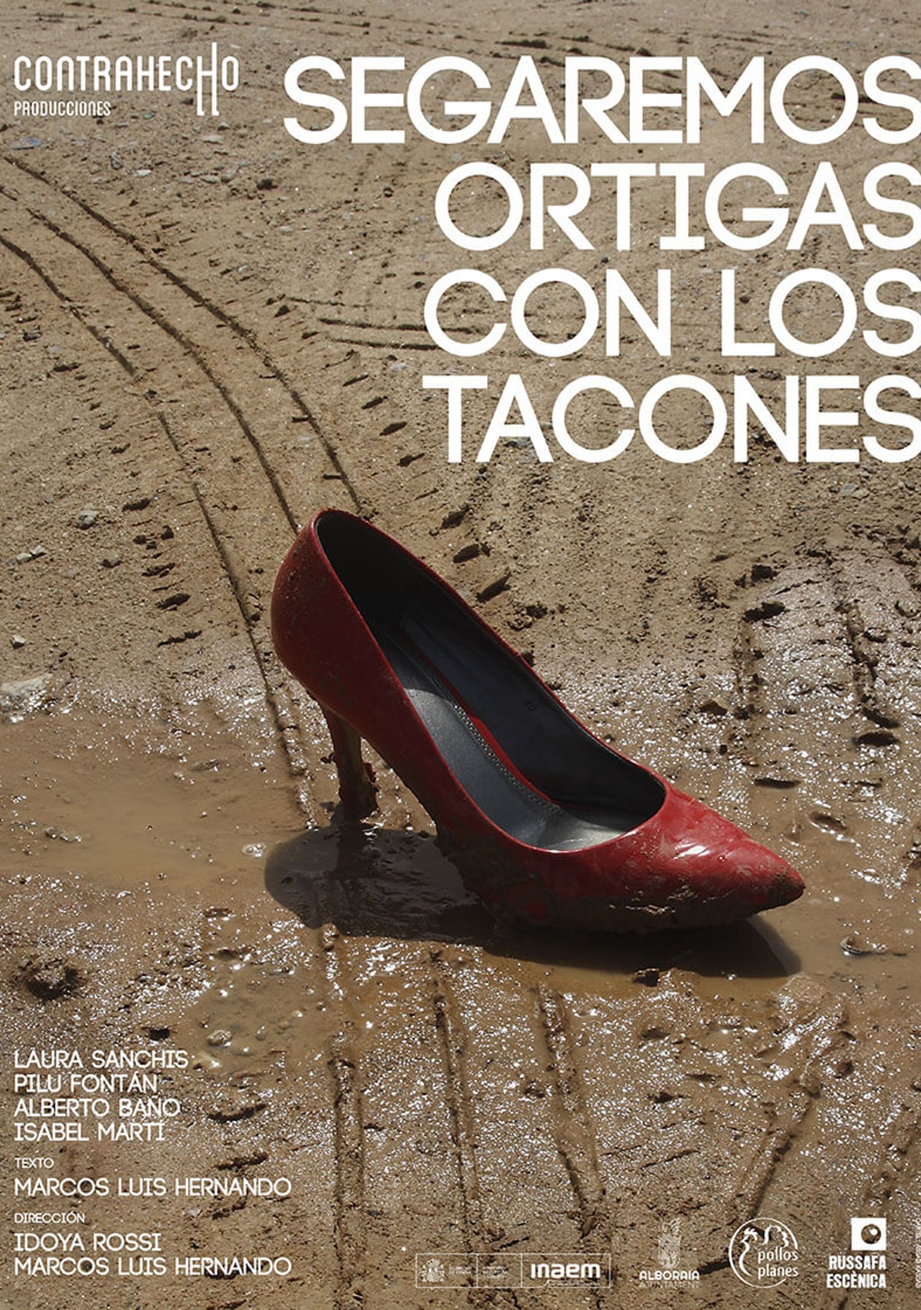 Segaremos ortigas con los tacones