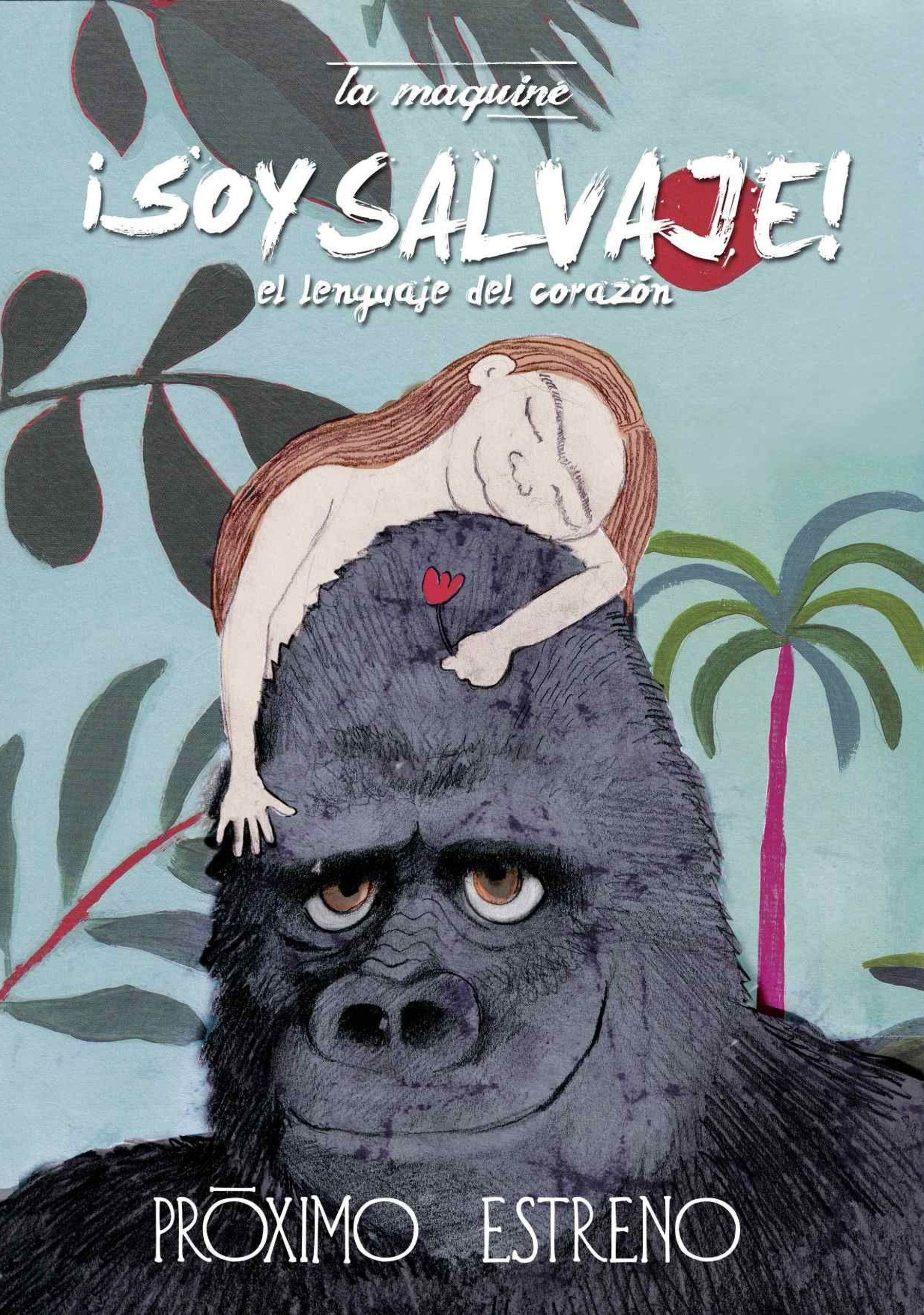 ¡Soy salvaje!