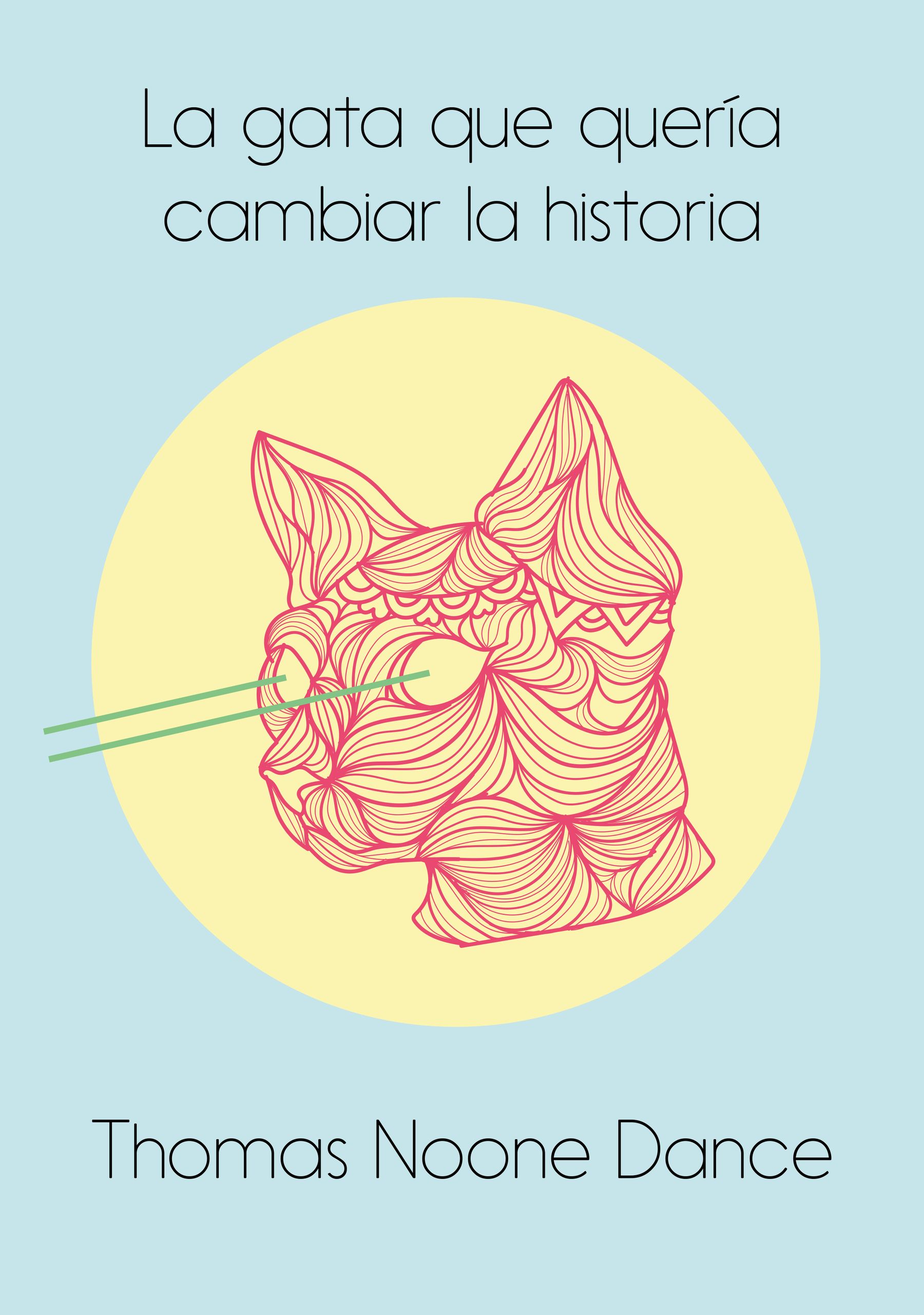 La Gata que quería cambiar la historia