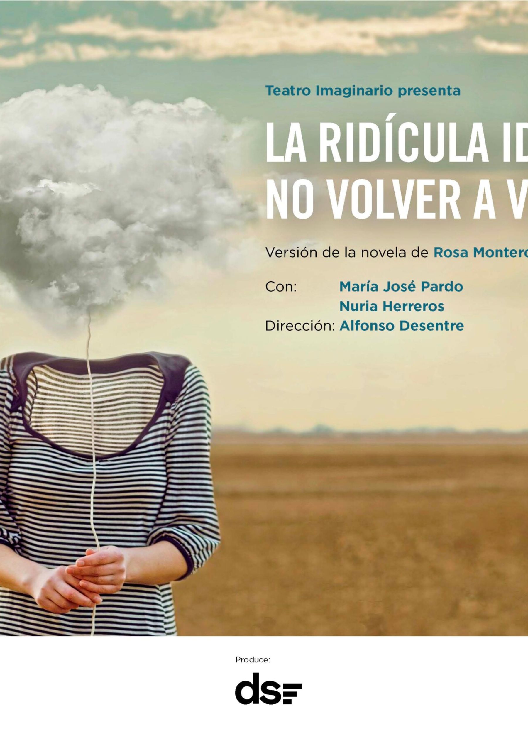 La ridícula idea de no volver a verte