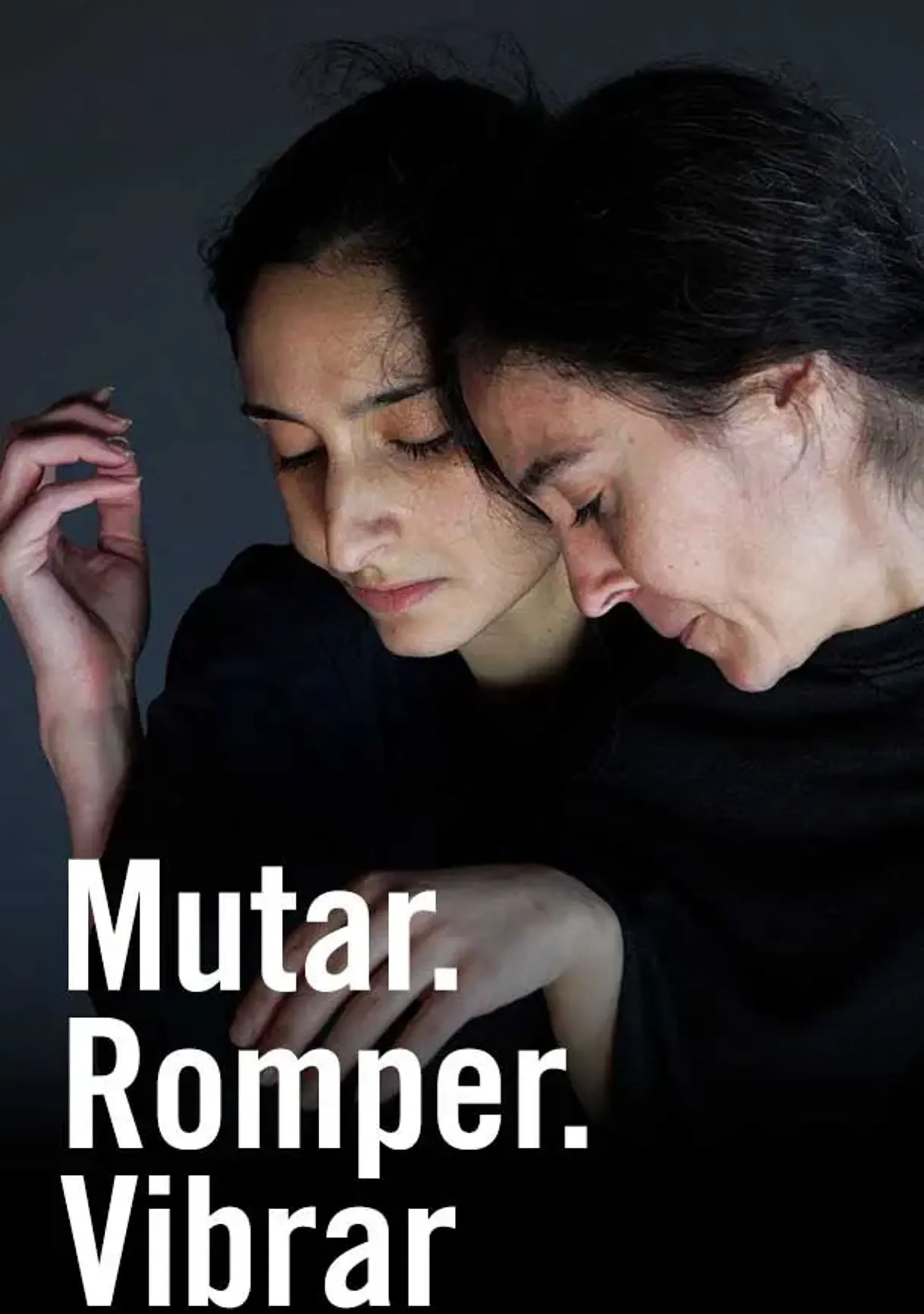 Mutar. Romper. Vibrar