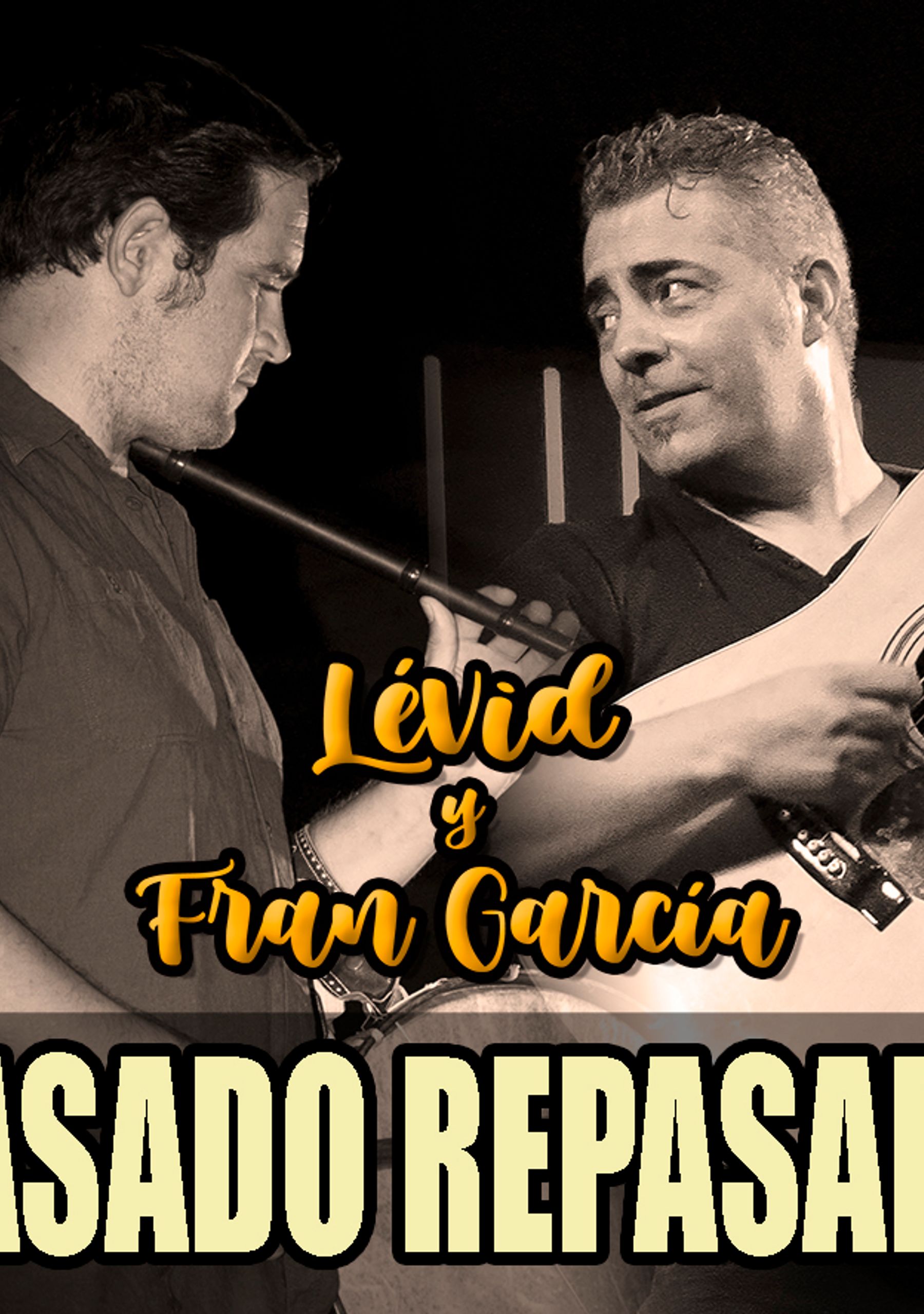 Pasado Repasado (Lévid y Fran García)