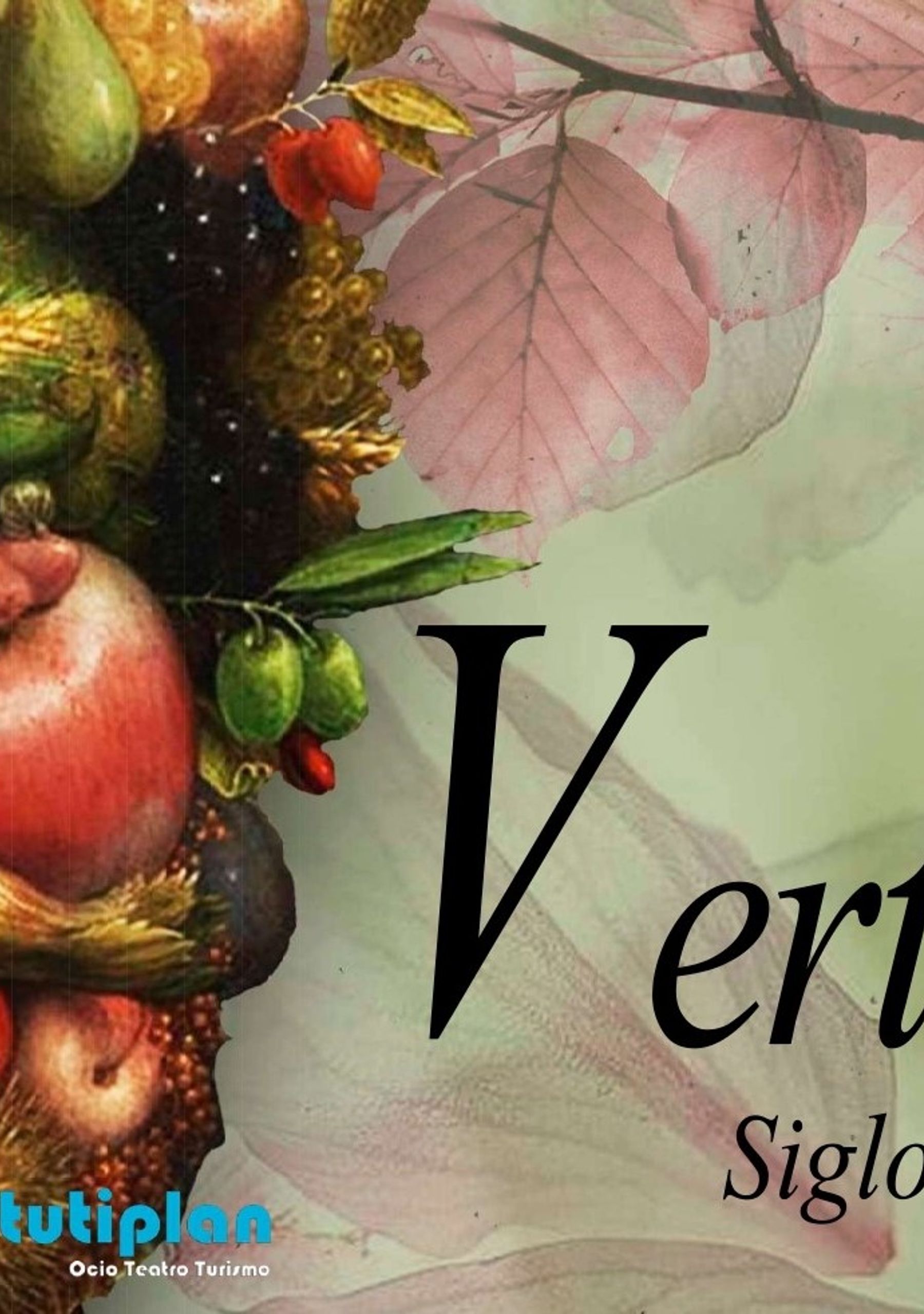 Vertumno, siglo de oro y risas