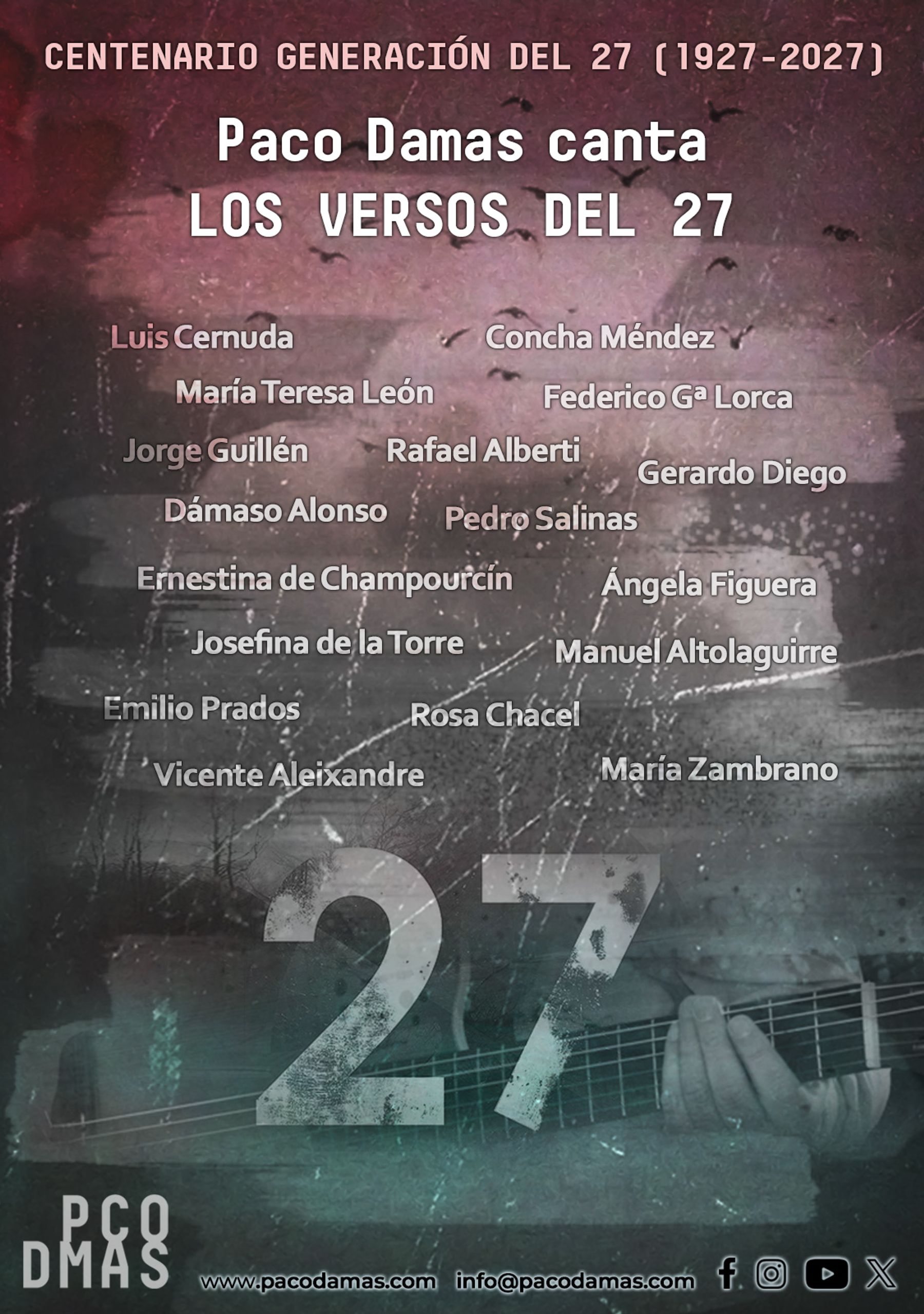PACO DAMAS CANTA LOS VERSOS DEL 27-PACO DAMAS CANTA A LAS POETAS Y LOS POETAS DEL 27 CON MOTIVO DEL CENTENARIO 1927-2027