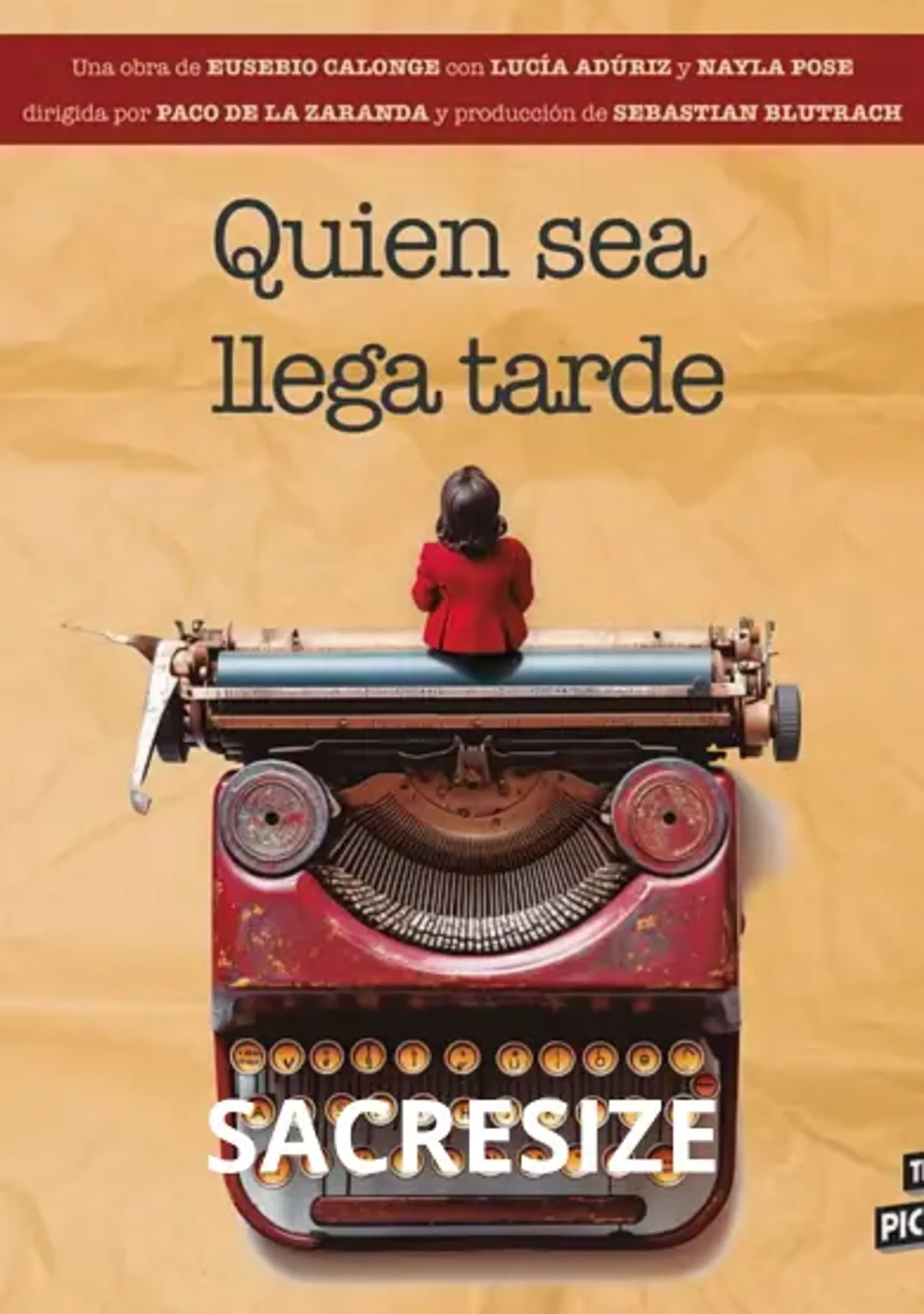 Quien sea llega tarde