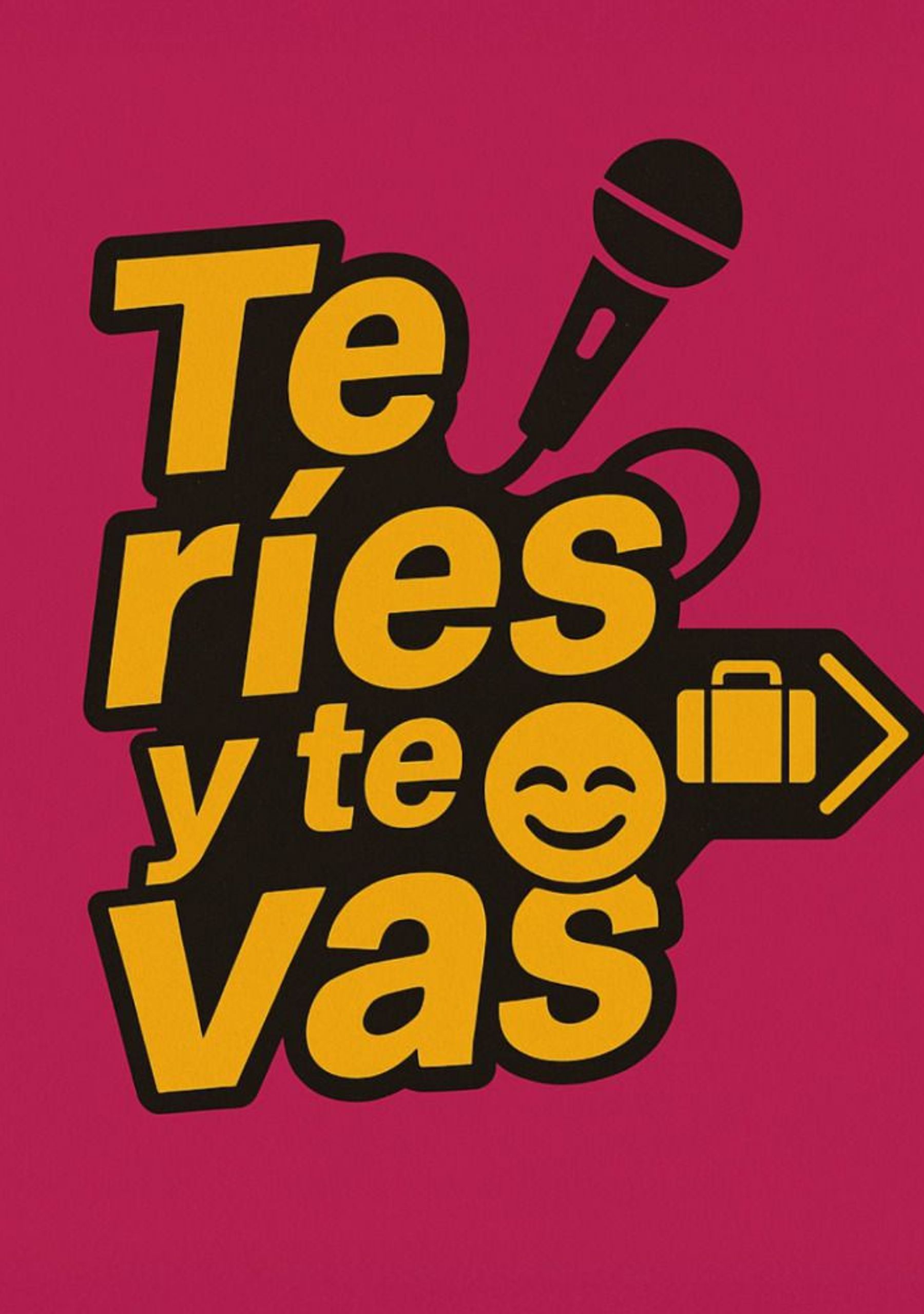 Te Ríes y Te vas