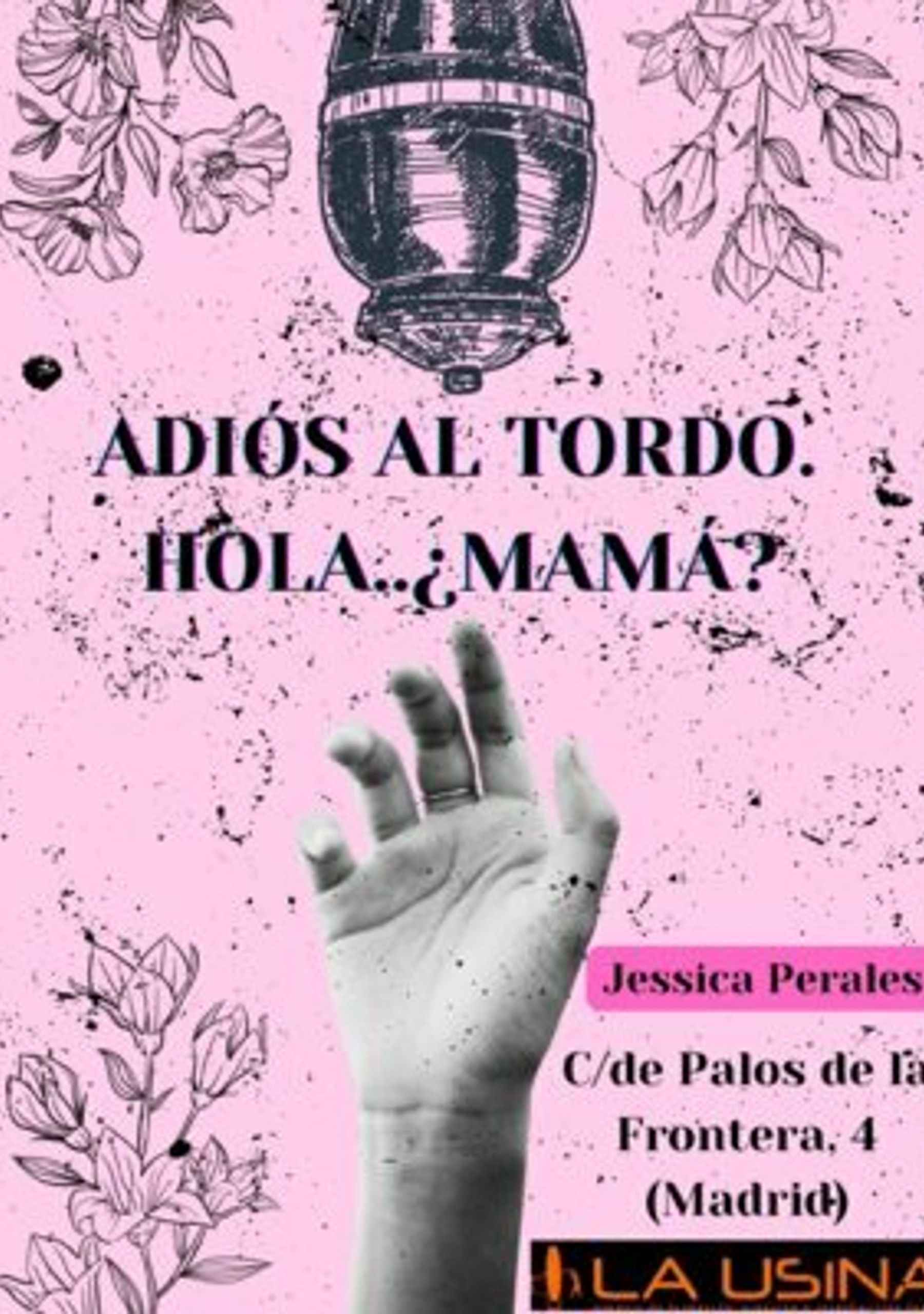 Adiós al Tordo. Hola... ¿mamá?