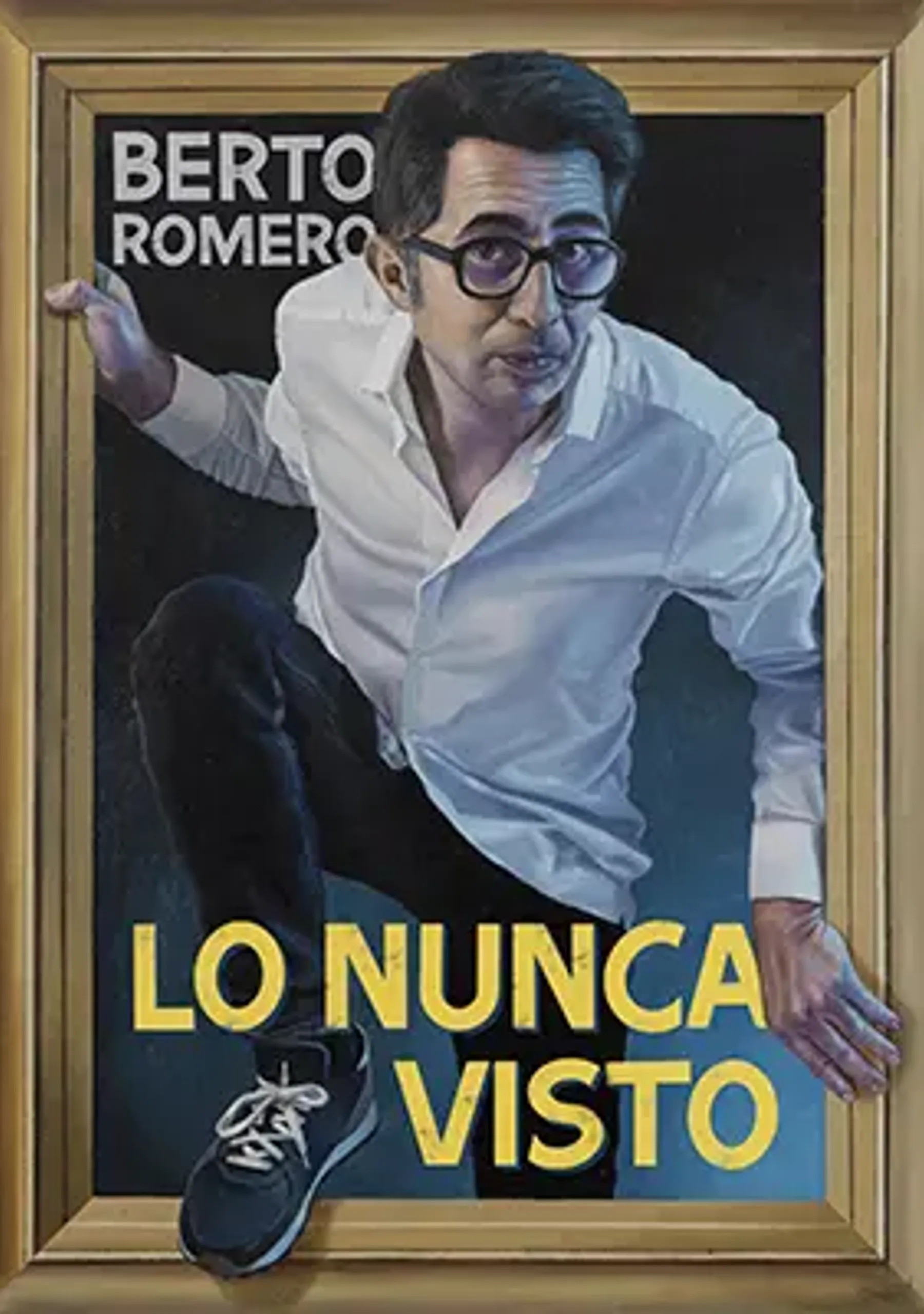 Berto Romero - Lo nunca visto