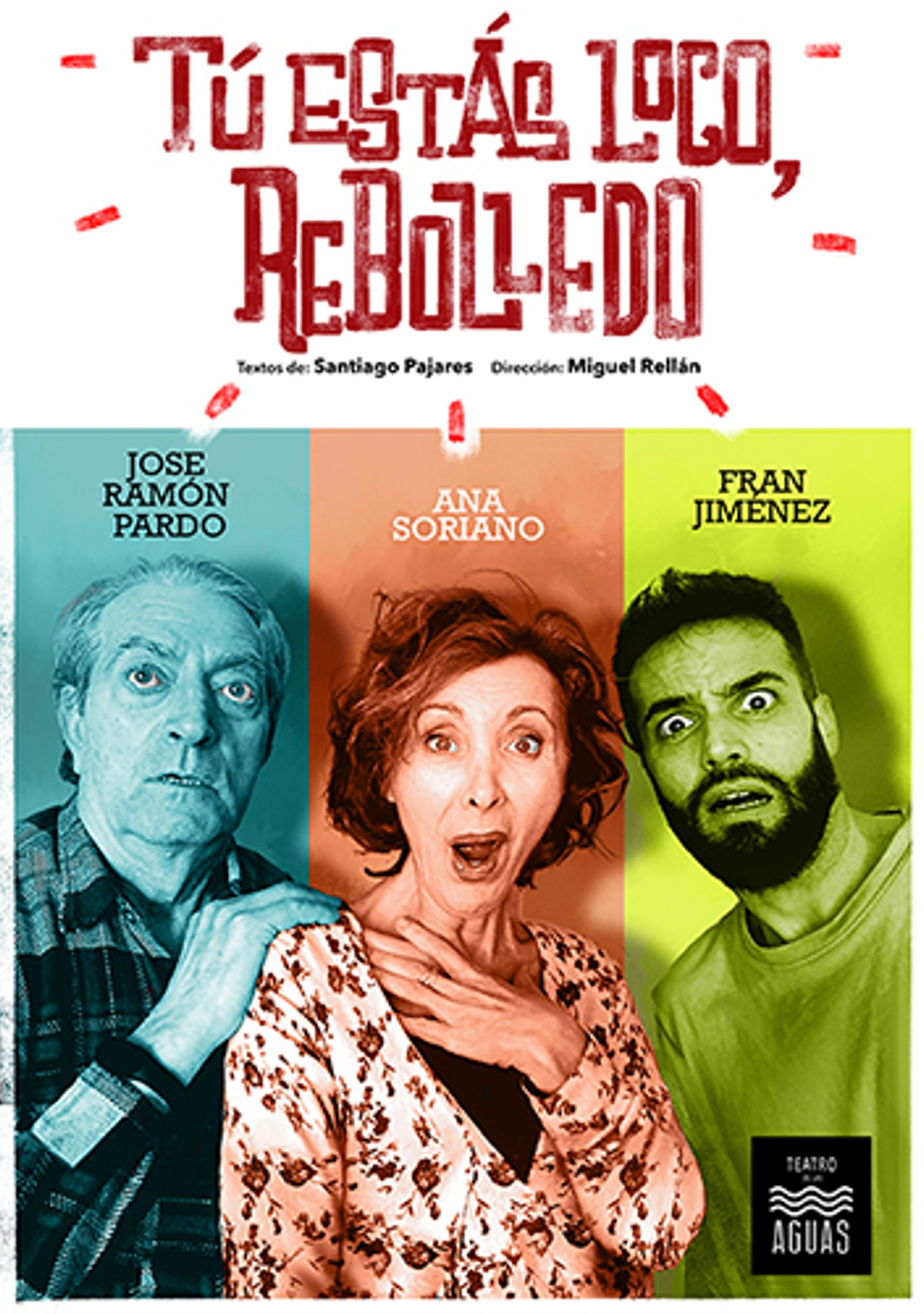 Tú estás loco, Rebolledo