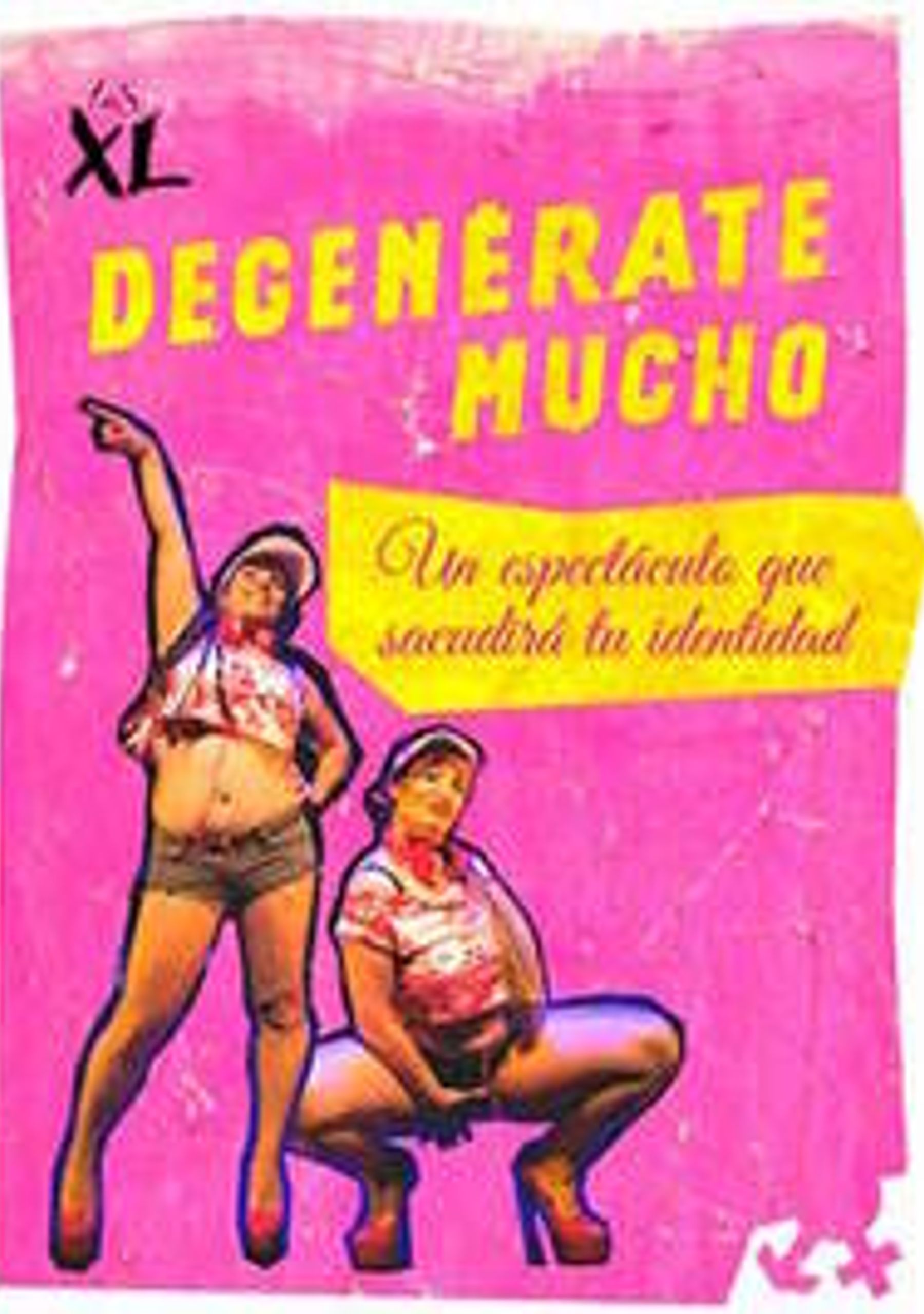Las XL: Degenérate mucho