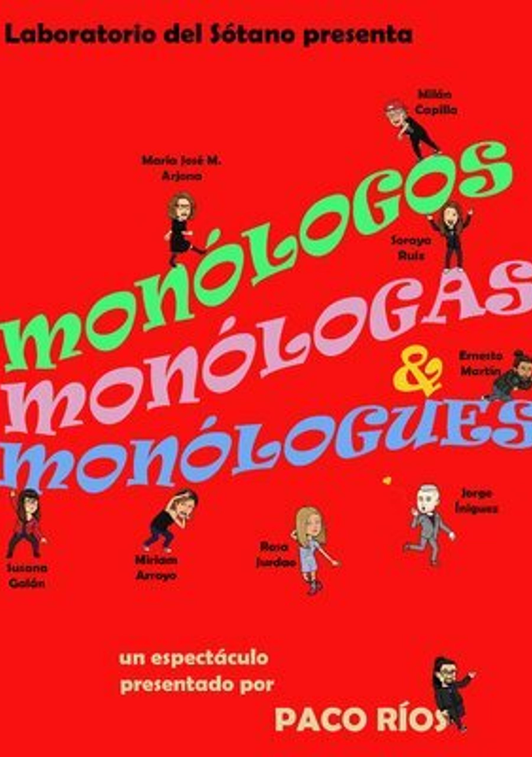 Monólogos, monólogas & monólogues