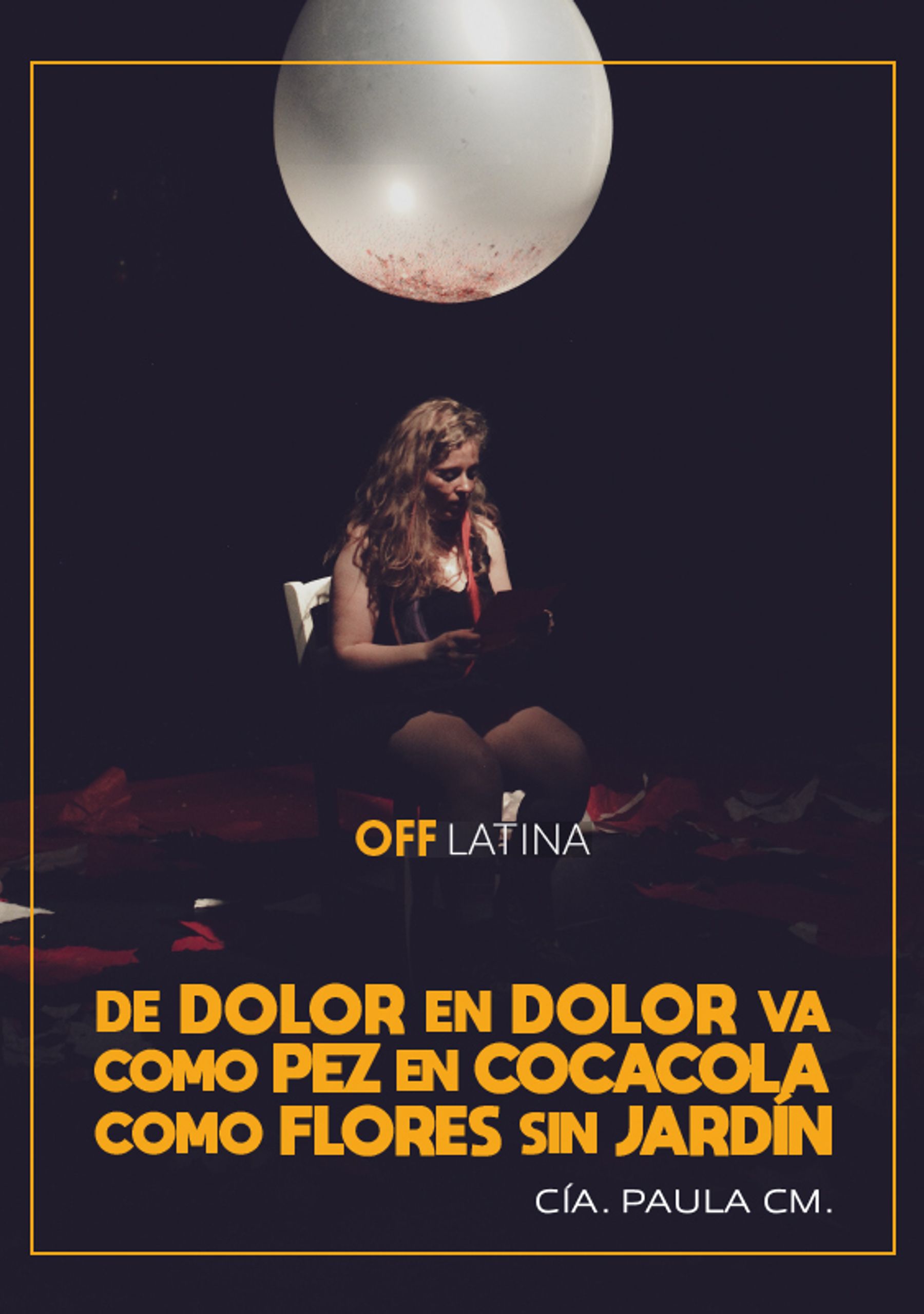 De dolor en dolor va como pez en Cocacola, como flores sin jardín