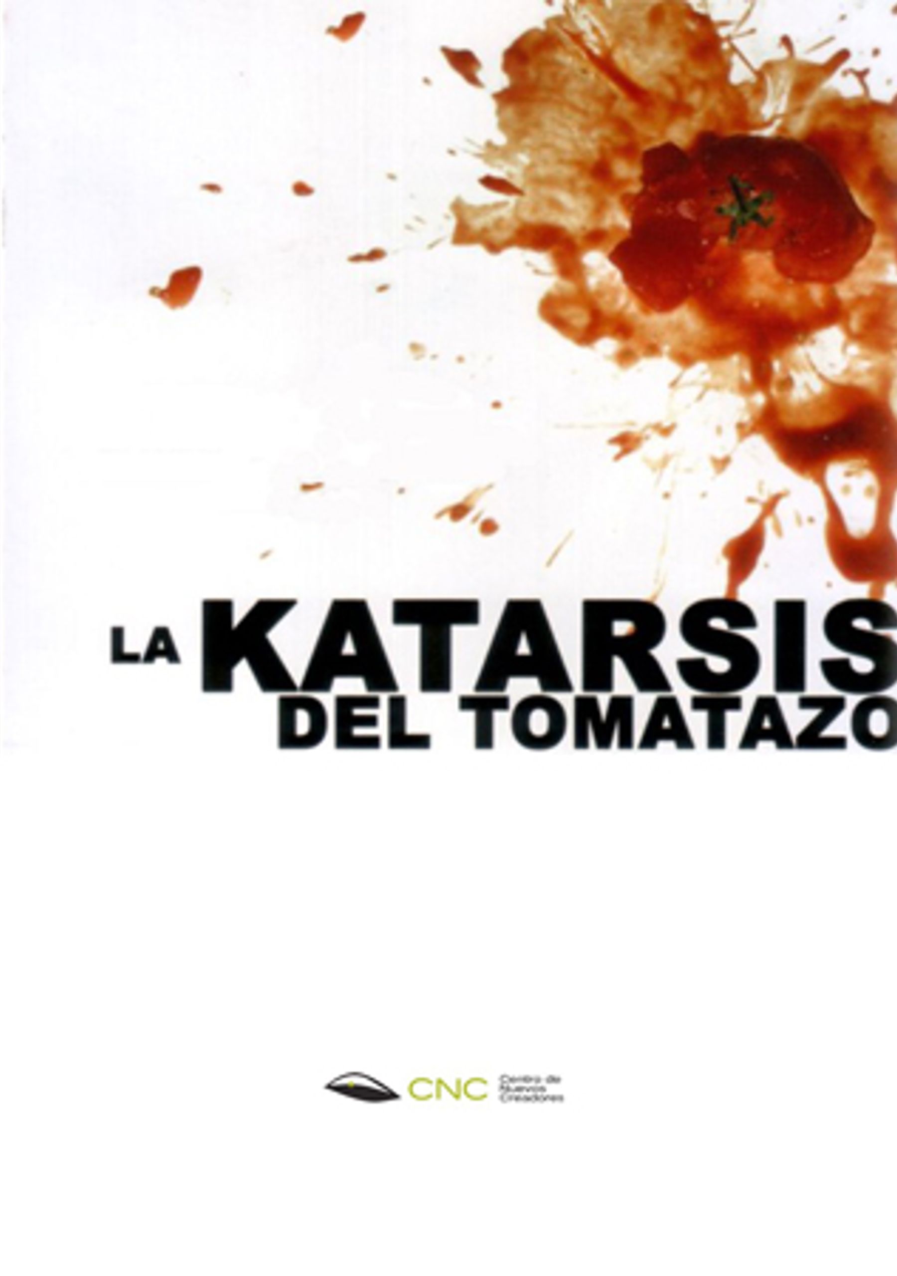 La Katarsis del Tomatazo
