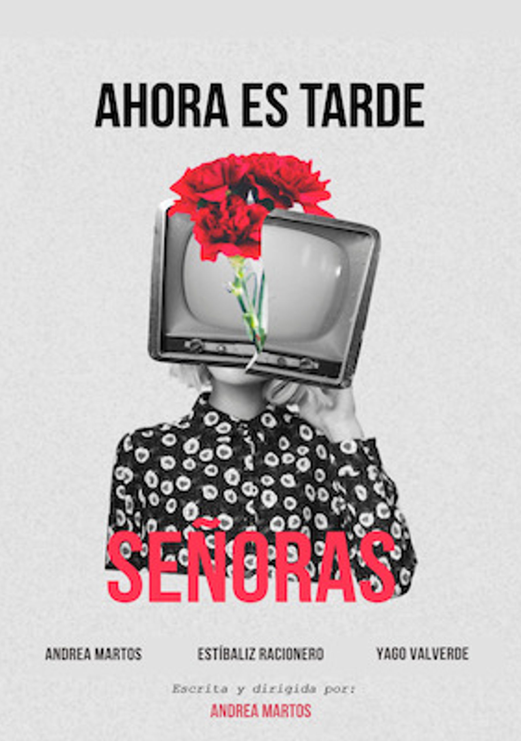 Ahora es tarde señoras