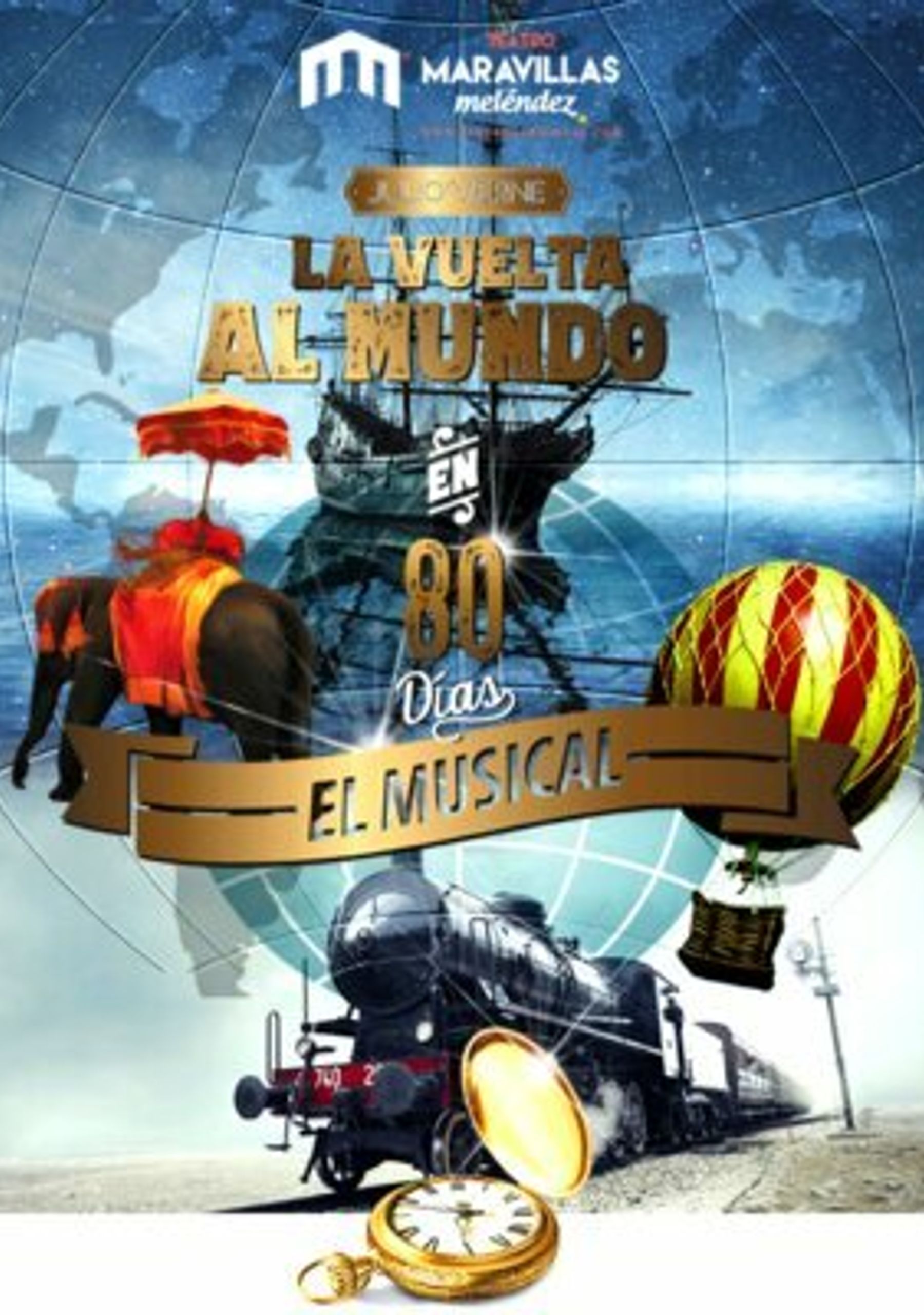 La vuelta al mundo en 80 días: El Musical