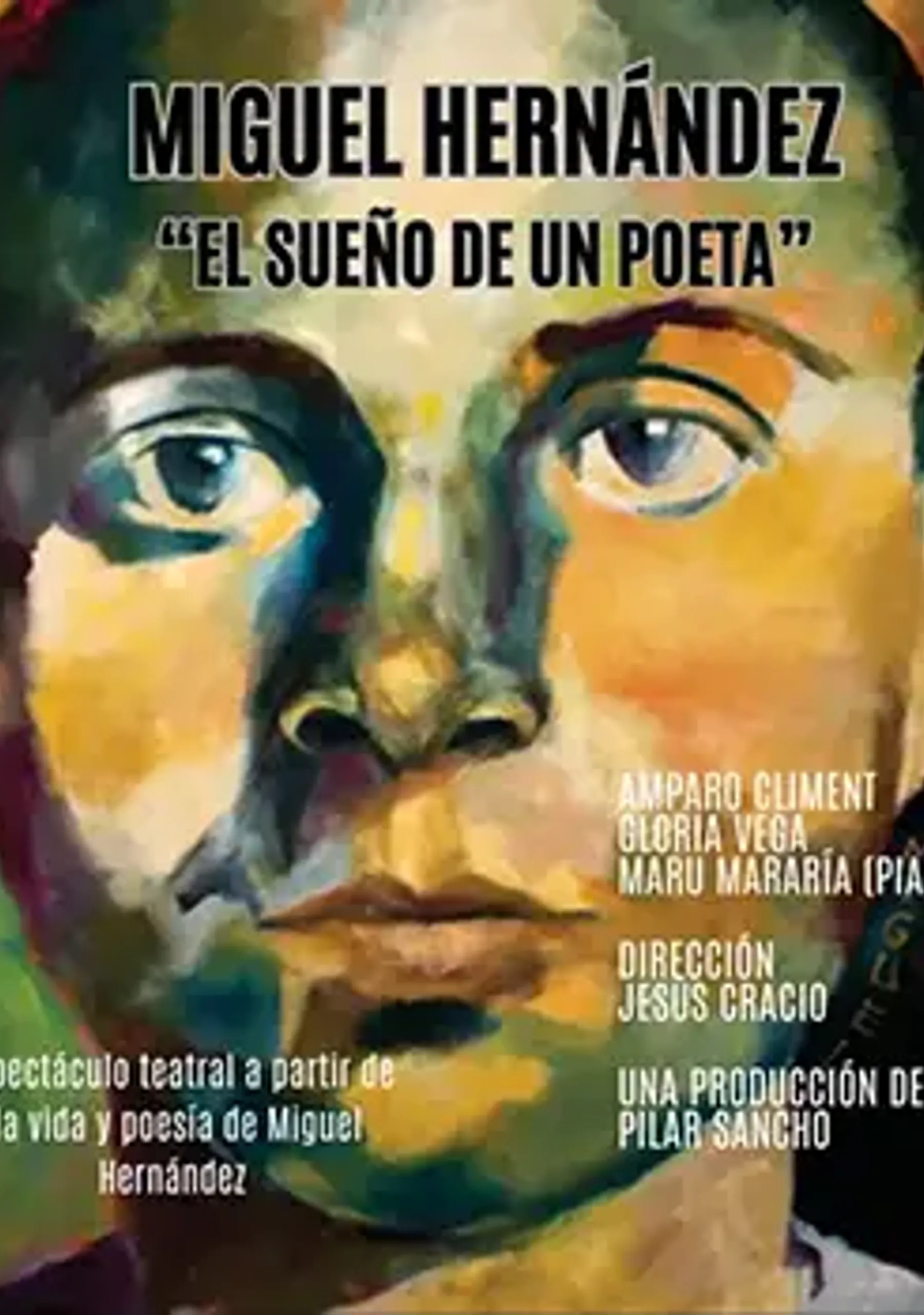 Miguel Hernández. El sueño de un poeta