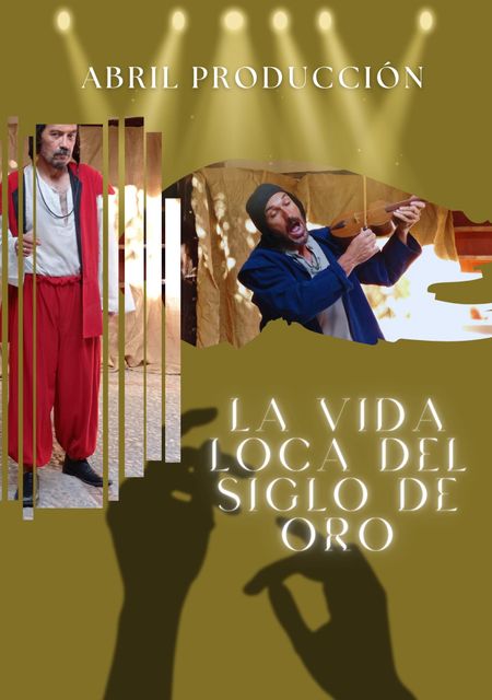 La Loca Vida en el Siglo de Oro