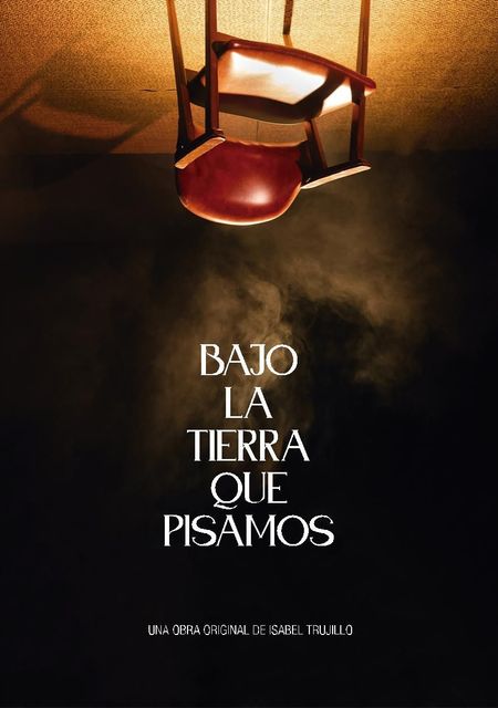 Bajo la tierra que pisamos