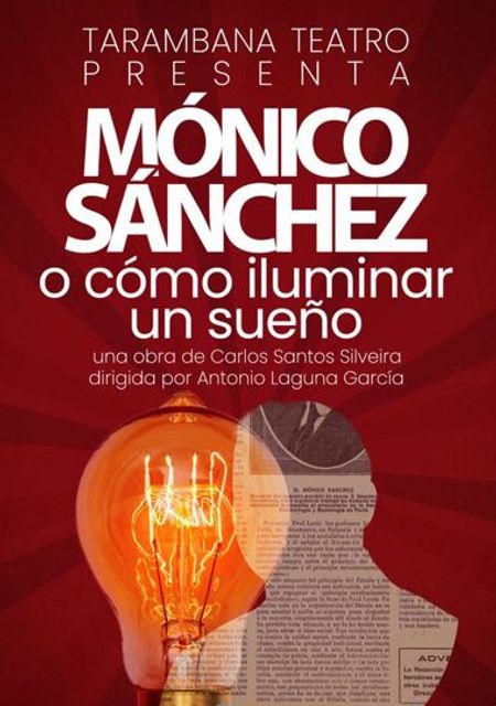 Mónico Sánchez o como iluminar un sueño
