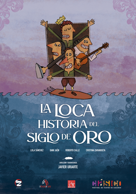 La loca história del Siglo de Oro