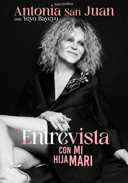 Antonia San Juan: Entrevista con mi hija Mari