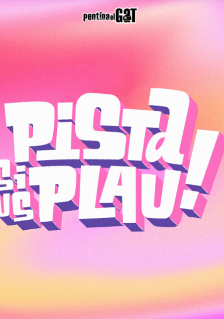 Pista, si us plau! - Pista, por favor!