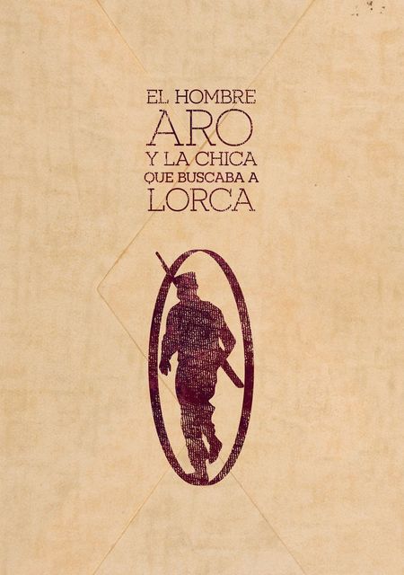 El hombre aro y la chica que buscaba a Lorca