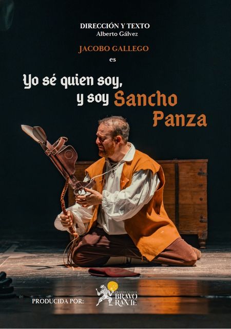 Yo sé quién soy, y soy Sancho Panza
