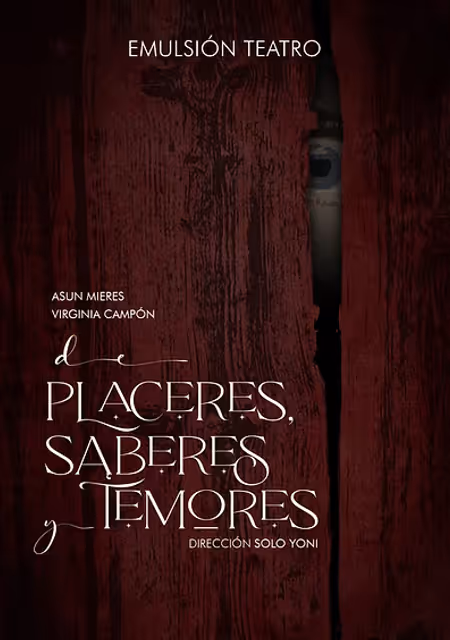 De placeres, saberes y temores