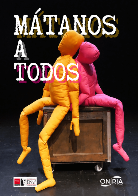 ¡Mátanos a todos!
