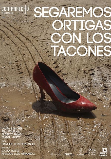 Segaremos ortigas con los tacones