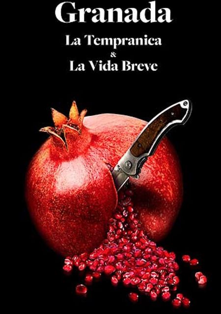 GRANADA: La Tempranica & La vida breve