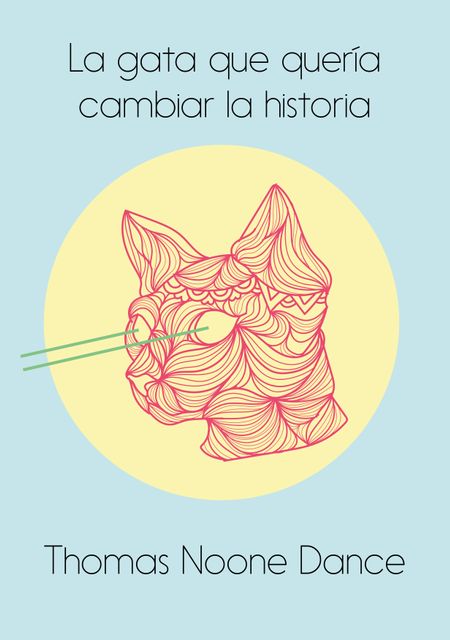 La Gata que quería cambiar la historia