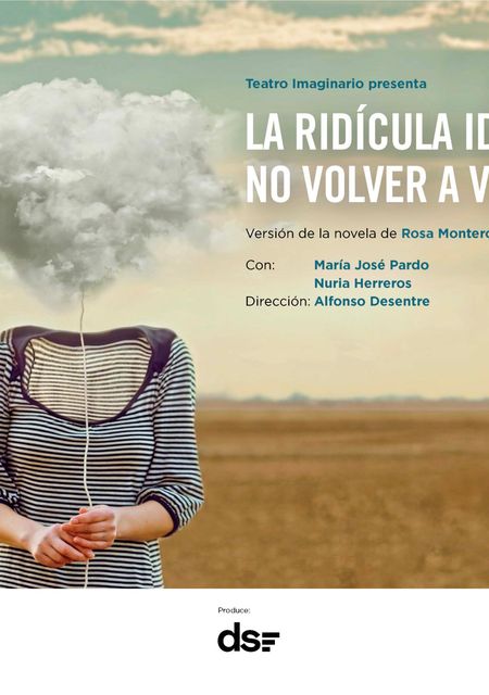 La ridícula idea de no volver a verte