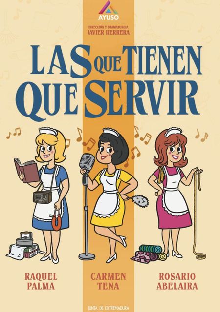 Las que tienen que servir