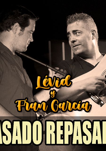 Pasado Repasado (Lévid y Fran García)