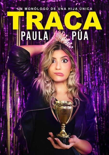Paula Púa - Traca. Un monólogo de una hija única