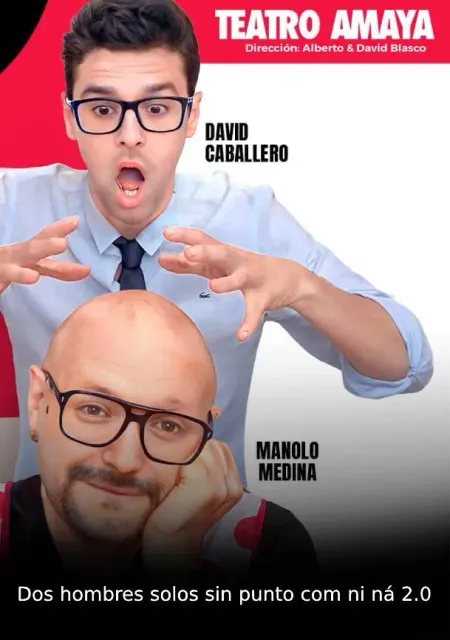 Dos hombres solos sin punto com ni ná 2.0.