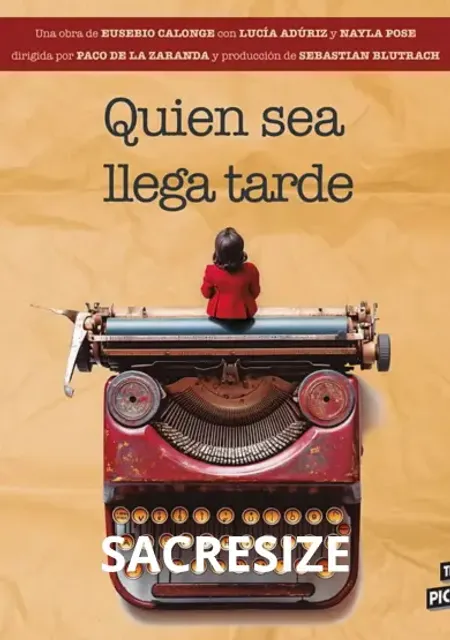 Quien sea llega tarde