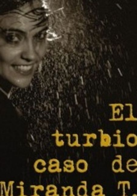 El Turbio caso de Miranda T