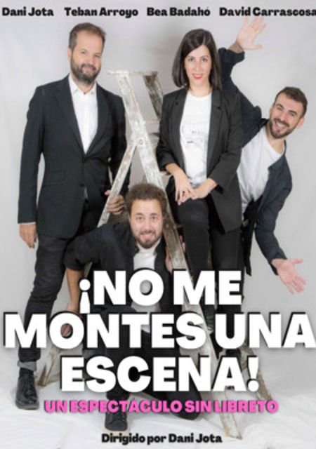 No me montes una escena