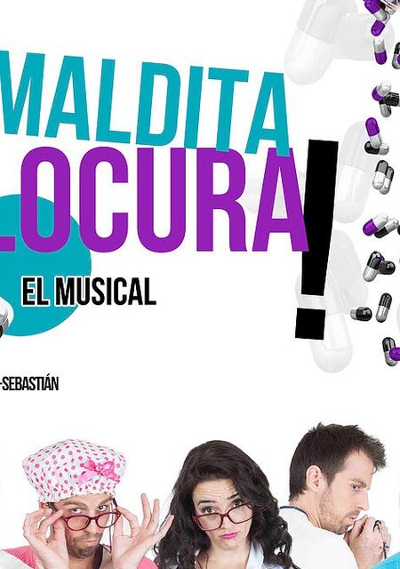Maldita locura, el musical