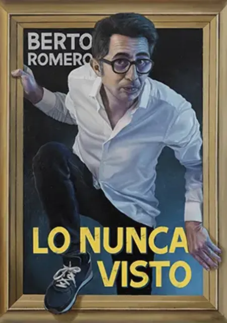 Berto Romero - Lo nunca visto