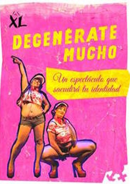 Las XL: Degenérate mucho